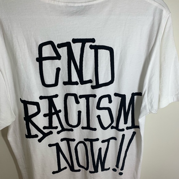 Stussy Other - Stussy’s “End Racism Now” Shirt